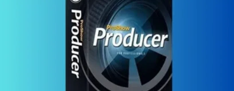 Download ProShow Producer Full Version: Solusi Profesional Membuat Slideshow Video Berkualitas Tinggi